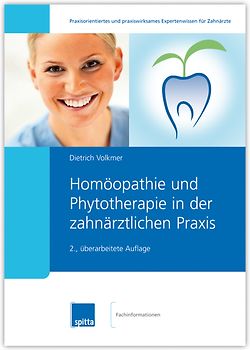 Homöopathie und Phytotherapie in der zahnärztlichen Praxis