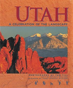 Utah: A Celebration of the Landscape