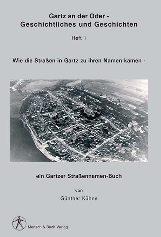 Wie die Strassen in Gartz zu ihren Namen kamen