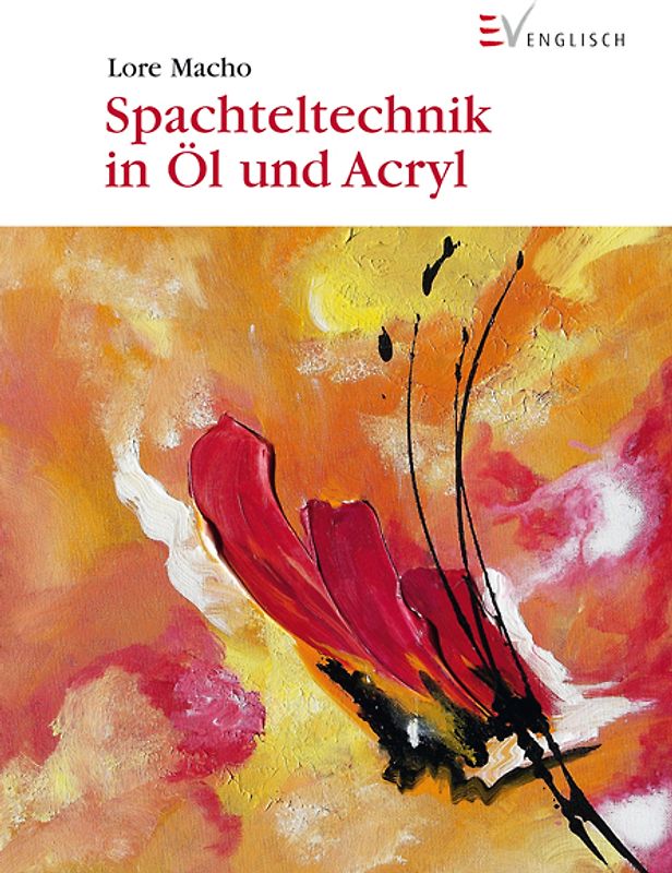 Spachteltechnik in Öl und Acryl