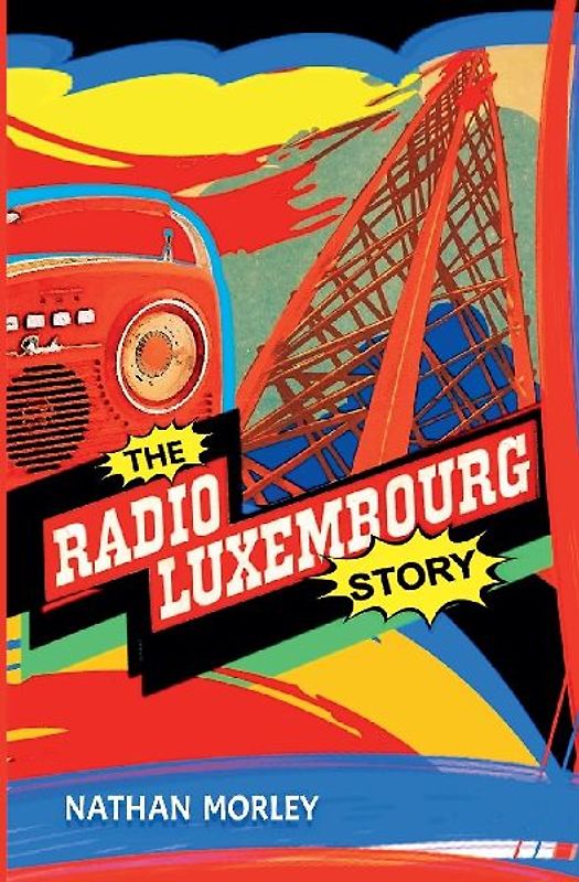 The Radio Luxembourg Story