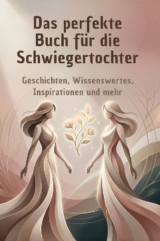 Das perfekte Buch für die Schwiegertochter