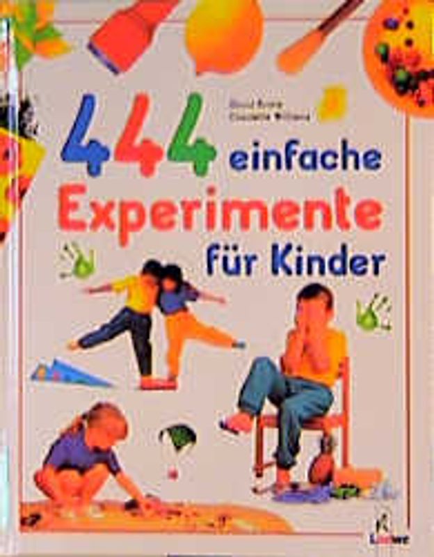444 einfache Experimente für Kinder