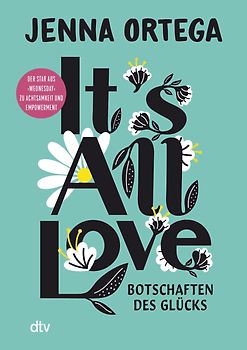 It’s All Love – Botschaften des Glücks