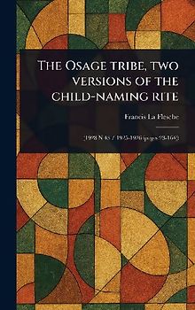 The Osage Tribe, Two Versions of the Child-naming Rite
