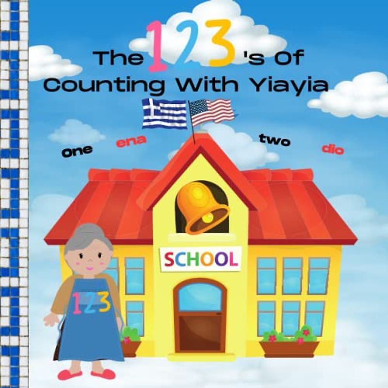 The 123's Of Counting With Yiayia (Learning with Yiayia)