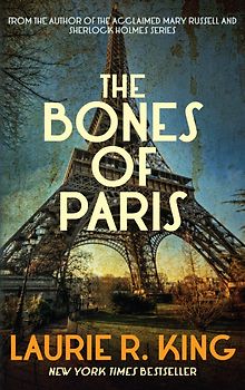 The Bones of Paris - Laurie R. King [Paperback]