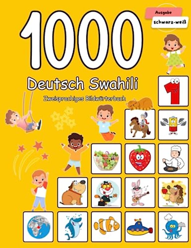1000 Deutsch Swahili Zweisprachiges Bildwörterbuch: Wortschatz schnell erweitern für Kinder