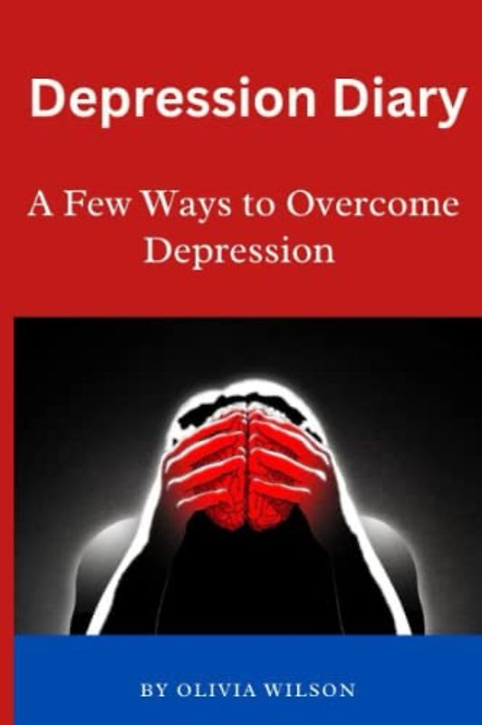 Depression Diary: Tracking Your Journey Towards Mental Wellness