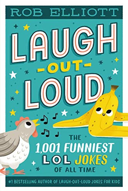 Laugh-Out-Loud: The 1,001 Funniest LOL Jokes of All Time
