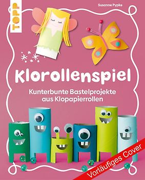 Klorollen Bastelspaß