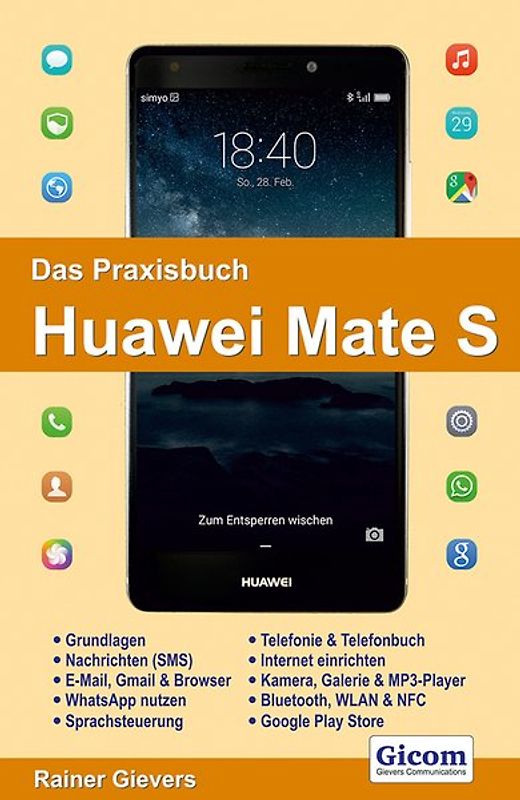 Das Praxisbuch Huawei Mate S - Handbuch für Einsteiger
