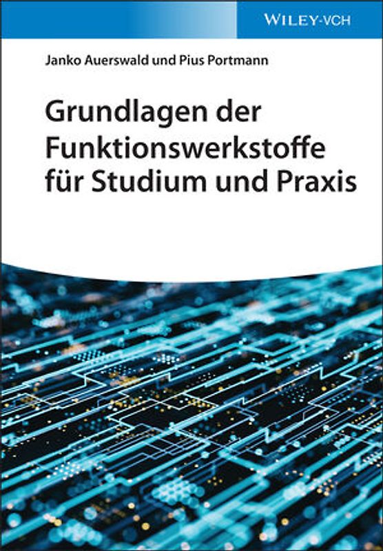 Grundlagen der Funktionswerkstoffe für Studium und Praxis