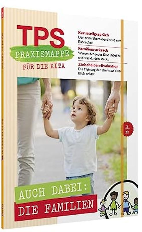 TPS-Praxismappe für die Kita: Auch dabei: die Familien: Familien passgenau unterstützen