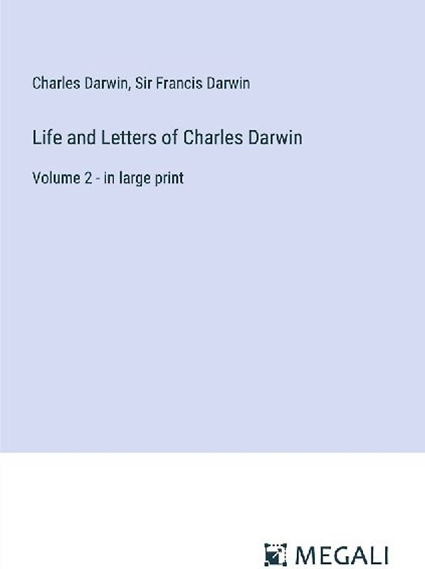 Life and Letters of Charles Darwin