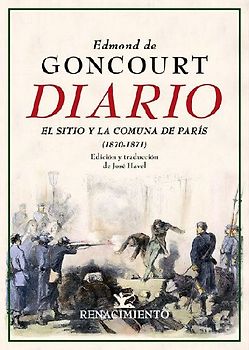 Diario, memorias de la vida literaria, 1870-1871 : el Sitio y la Comuna de París