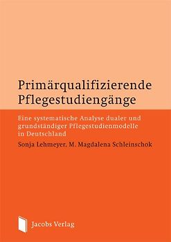 Primärqualifizierende Pflegestudiengänge