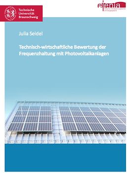 Technisch-wirtschaftliche Bewertung der Frequenzhaltung mit Photovoltaikanlagen