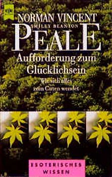 Aufforderung zum Glücklichsein. Wie sich alles zum Guten wendet