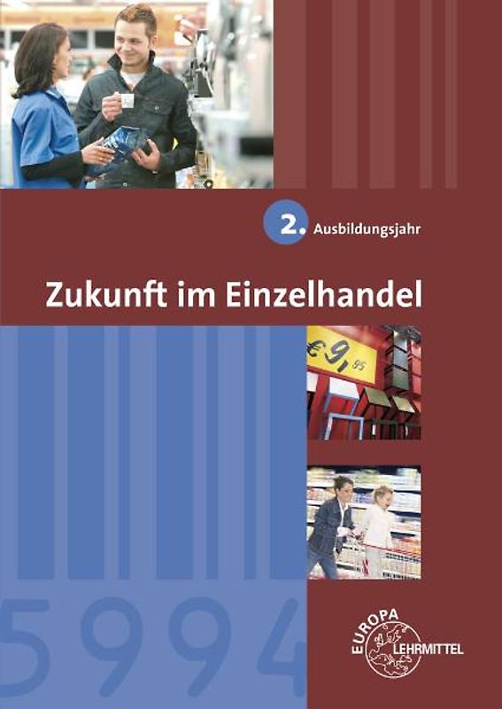 Zukunft im Einzelhandel 2. Ausbildungsjahr. Lehrbuch