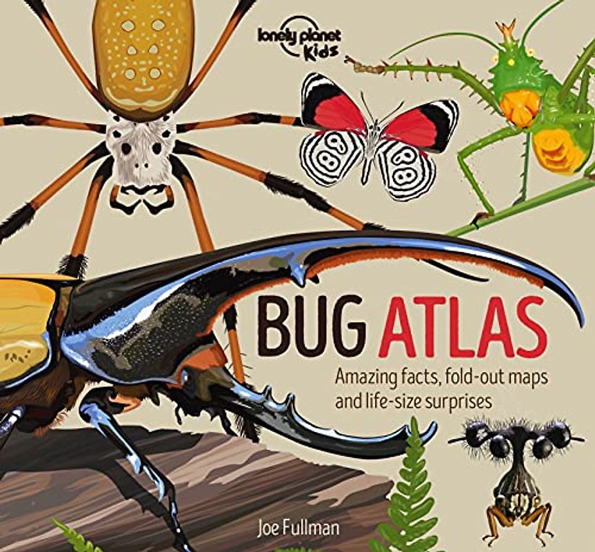 Lonely Planet Kids Bug Atlas: 1 (Creature Atlas)