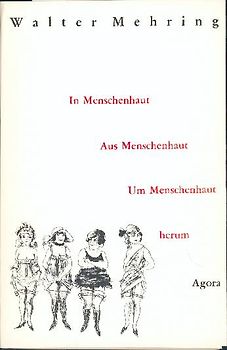 In Menschenhaut, Aus Menschenhaut, Um Menschenhaut herum