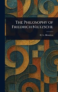 The Philosophy of Friedrich Nietzsche
