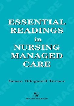 Essential Readings in Nursing Managed Care