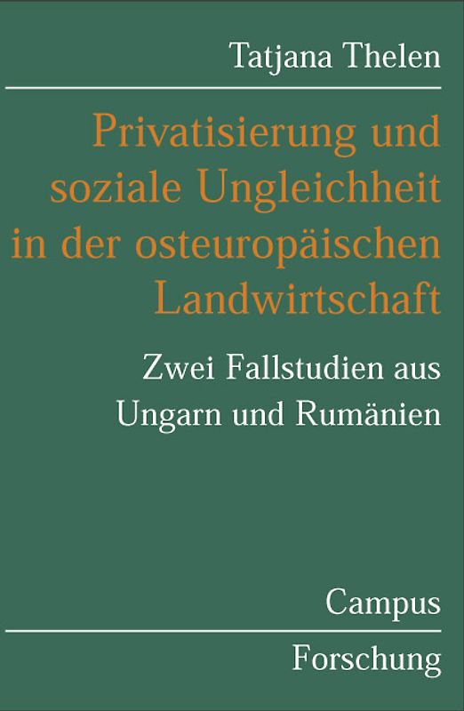 Privatisierung und soziale Ungleichheit in der osteuropäischen Landwirtschaft