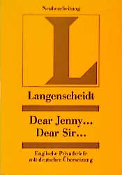Langenscheidts Musterbriefe - Privatbriefe / Dear Jenny - Dear Sir
