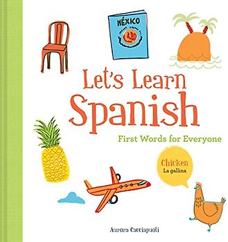 Let's Learn Spanish: First Words for Everyone (Learning Spanish for Children; Spanish for Preschooler; Spanish Learning Book): 1