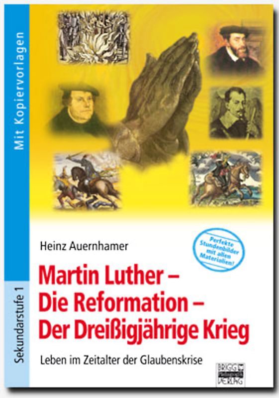 Martin Luther - Die Reformation - Der Dreißigjährige Krieg
