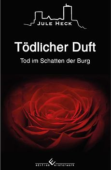 Tod im Schatten der Burg - Tödlicher Duft