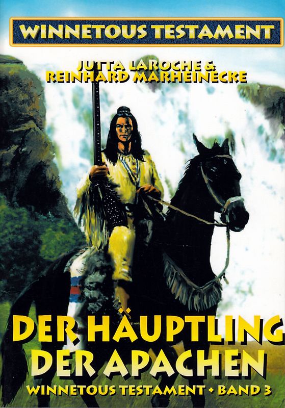 Winnetous Testament / Der Häuptling der Apachen