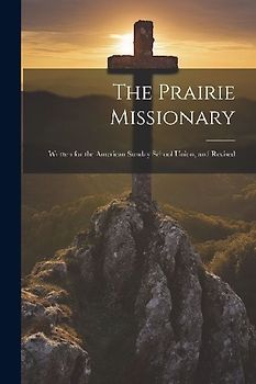 The Prairie Missionary