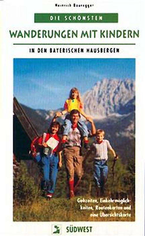 Die schönsten Wanderungen mit Kindern in den bayerischen Hausbergen