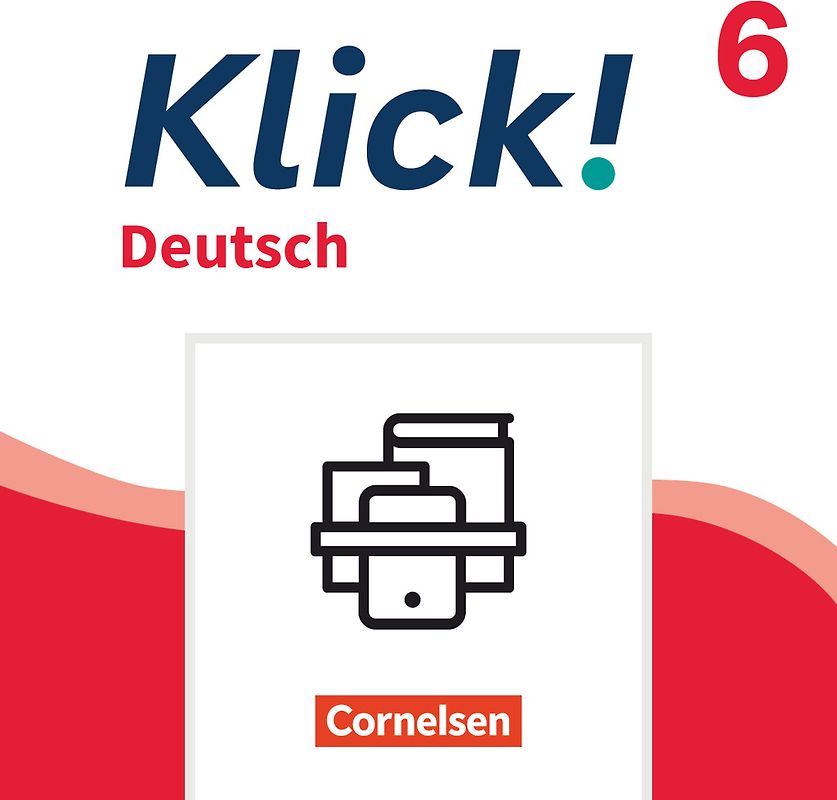 Klick! - Fächerübergreifendes Lehrwerk für Lernende mit Förderbedarf - Deutsch - Ausgabe ab 2024 - 6. Schuljahr