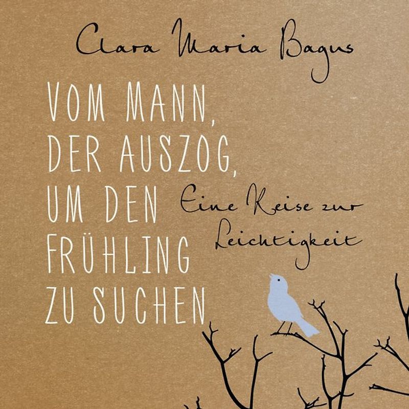 Vom Mann, der auszog, um den Frühling zu suchen. Eine Reise zur Leichtigkeit: 4 CDs