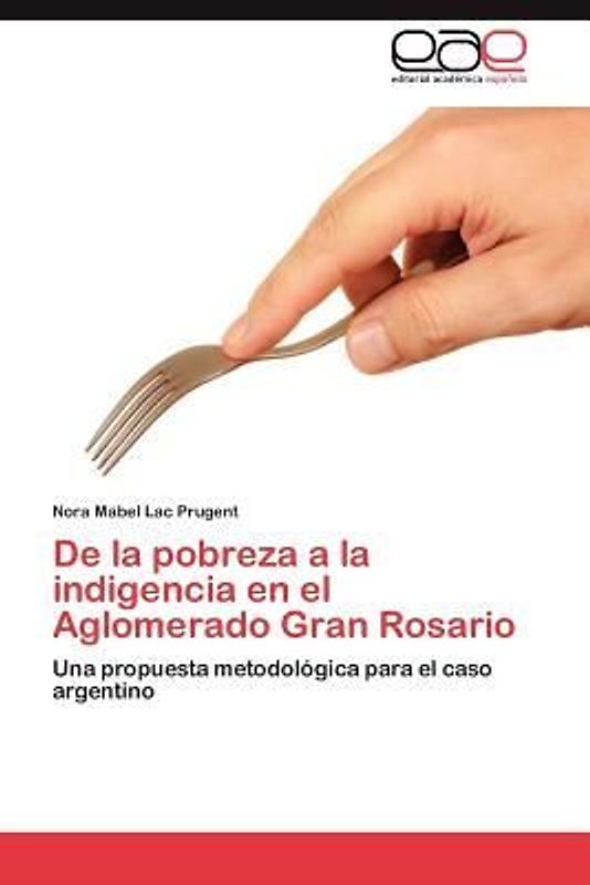 De la pobreza a la indigencia en el Aglomerado Gran Rosario