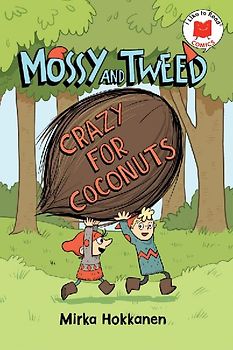 Mossy and Tweed: Crazy for Coconuts