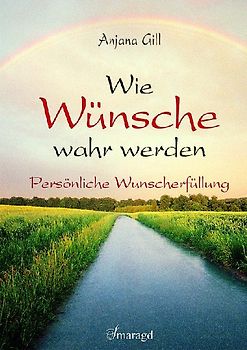 Wie Wünsche wahr werden