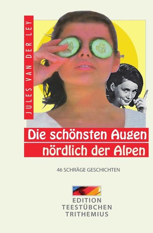 Die schönsten Augen nördlich der Alpen