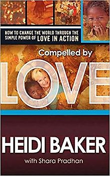Compelled by Love - Heidi Baker