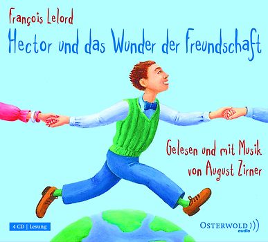 Hector und das Wunder der Freundschaft
