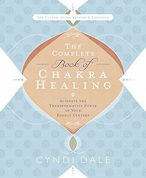 The Complete Book of Chakra Healing
