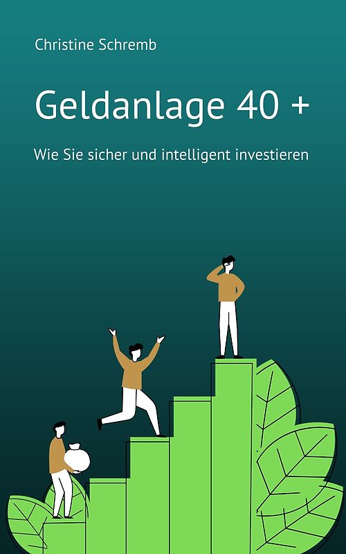 Geldanlage 40 +