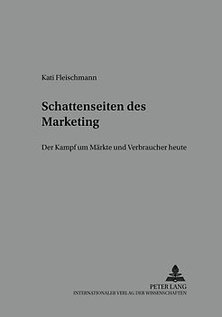 Schattenseiten des Marketing