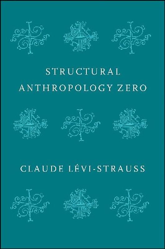 Structural Anthropology Zero