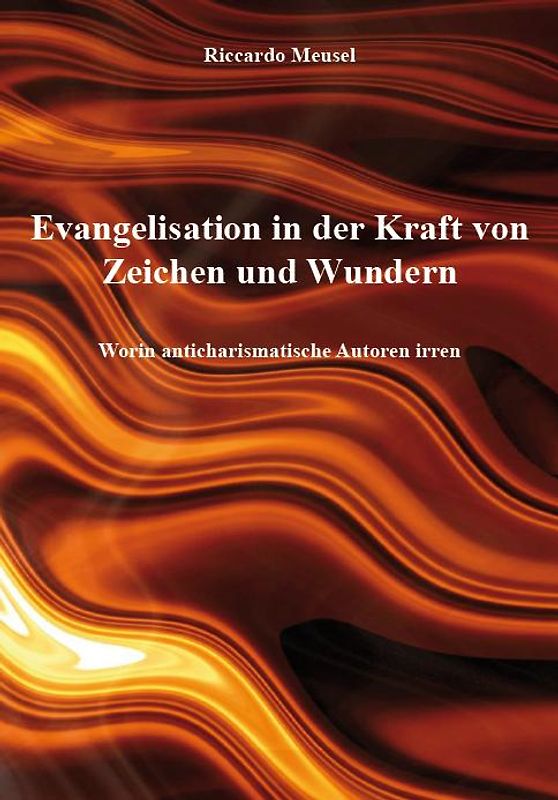 Evangelisation in der Kraft von Zeichen und Wundern