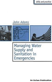 Managing Water Supply and Sanitation in Emergencies